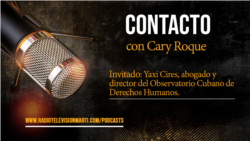 Contacto con Cary Roque y su invitado Yaxi Cires