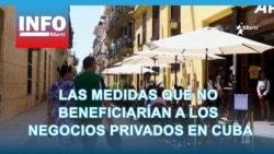 Las medidas que no beneficiarían a los negocios privados en Cuba