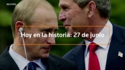 Hoy en la historia: 27 de junio