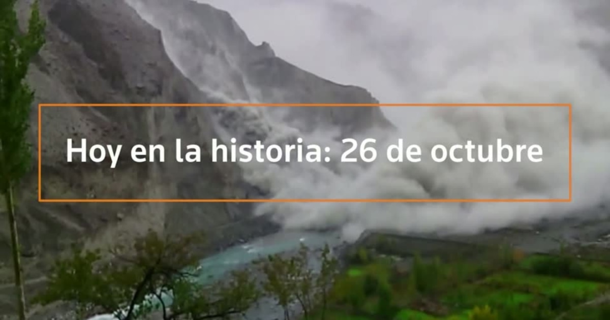 Hoy en la historia: 26 de octubre