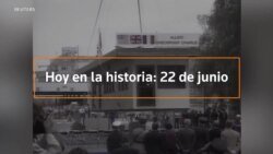 Hoy en la historia: 22 de junio