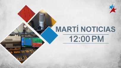 Noticiero Martí Noticias | Martes, 16 de abril del 2024