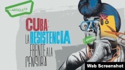 "Cuba: la resistencia frente a la censura". (Captura de pantalla/Ariculo 19)