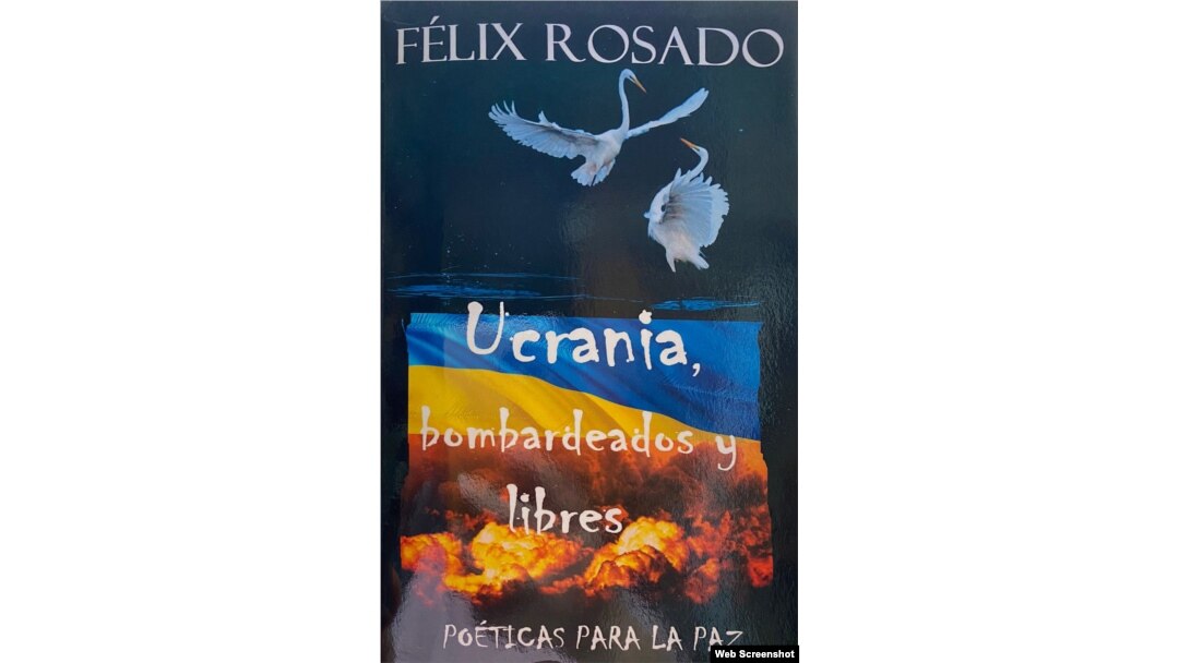 Portada del poemario "Ucrania, bombardeados y libres" del periodista y escritor Félix Rosado.