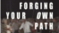 Cartel de la expo "Forging Your Own Path". en la galería Hos Arne, en Oslo.