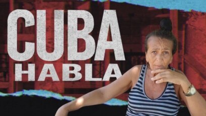 Cuba Habla: "Todo es una mentira" 
