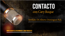 Contacto con Cary Roque y su invitado Alberto Domínguez Bali