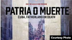 Cartel del documental "Patria o Muerte: Cuba, Fatherland or Death".