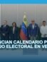 Anuncian calendario para el trabajo electoral en Venezuela