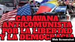 El póster que promueve la Caravana Anticomunista por la Libertad y la Democracia (Tomado de Facebook).