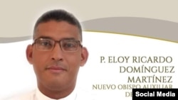 Monseñor Eloy Ricardo Domínguez Martínez, nuevo Obispo Auxiliar de la Archidiócesis de La Habana. (Foto: Facebook)