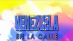Cobertura Especial | Venezuela en la calle II