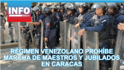 Régimen venezolano prohíbe marcha de maestros y jubilados en Caracas