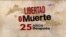 Libertad o Muerte | 25 años después