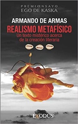 Realismo metafísico: un texto mistérico acerca de la creación literaria.