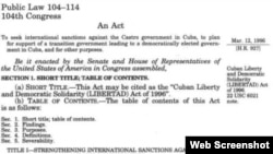 La Cuban Liberty and Democratic Solidarity Act fue firmada por el presidente Bill Clinton el 12 de marzo de 1996.