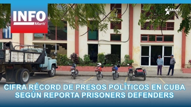 Cifra récord de presos políticos en Cuba según reporta Prisoners Defenders  - marzo 12, 2026