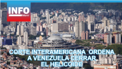Corte Interamericana de Derechos Humanos ordena a Venezuela cerrar el Helicoide