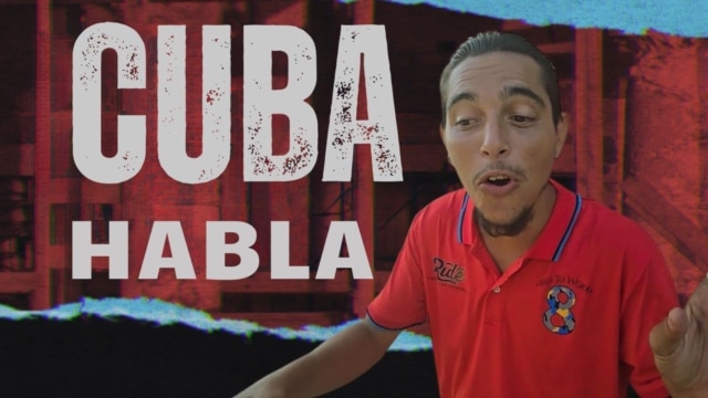 Cuba Habla: “El cambio que vaya a venir que venga ya” - mayo 27, 2026