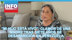 “Mi hijo está vivo”: el clamor de una madre tras siete años de desaparición forzada en Venezuela