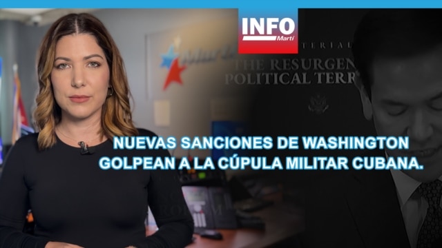 Nuevas sanciones de Washington golpean a la cúpula militar cubana. - agosto 06, 2026