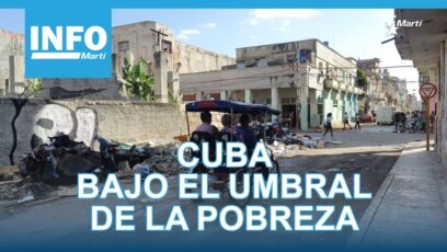 Info Martí | Cuba bajo el umbral de la pobreza