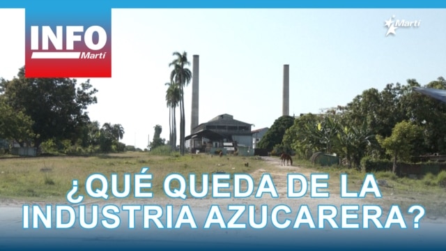 Info Martí | ¿Qué queda de la industria azucarera cubana? - abril 07, 2026