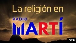 La Religión en Radio Martí
