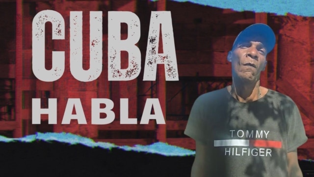 Cuba Habla: “Que haya un cambio radical”. - abril 28, 2026