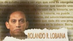 En sus propias palabras: Rolando Rodríguez Lobaina
