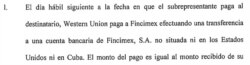 La cuenta donde Fincimex recibe los depósitos de Western Union no esta situada ni en Estados Unidos “ni en Cuba”, reza una declaración jurada de la asesora legal de CIMEX, Mari Sulis Valmaña.