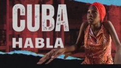 Cuba Habla: "Que a mi no me tocaba”