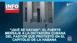 "¡Qué se vayan!": el fuerte mensaje a la dictadura cubana del pastor que protestó en el Capitolio de La Habana  