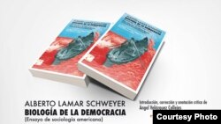 “Biología de la democracia“ de Alberto Lamar Schweywer. 
