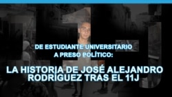De estudiante universitario a preso político: la historia de José Alejandro Rodríguez tras el 11J