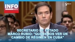 Secretario de Estado Marco Rubio: "Queremos ver un cambio de régimen en Cuba"