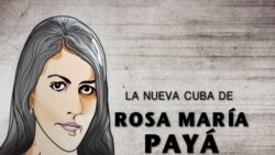 Especial | La Nueva Cuba de Rosa María Payá