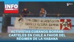 Activistas cubanos borran carteles en Chile a favor del régimen de La Habana 