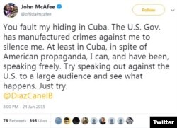 "En Cuba puedo hablar libremente contra el gobierno de EEUU", dice McAfee en este mensaje de Twitter.