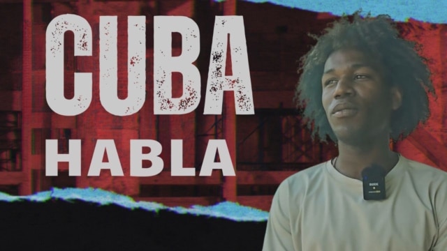 Cuba Habla: “Que podamos ser libres en todos los sentidos”. - abril 30, 2026