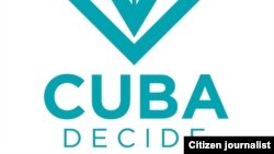 Cuba Decide es una iniciativa opositora que exige elecciones libres en Cuba. (Archivo)