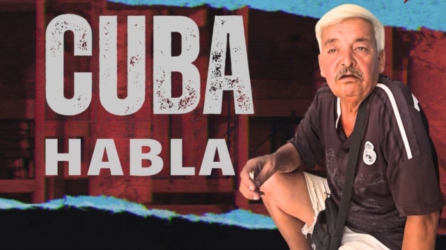 Cuba Habla: "Que se acaben de dar cuenta que ya esto no da más” - agosto 06, 2026