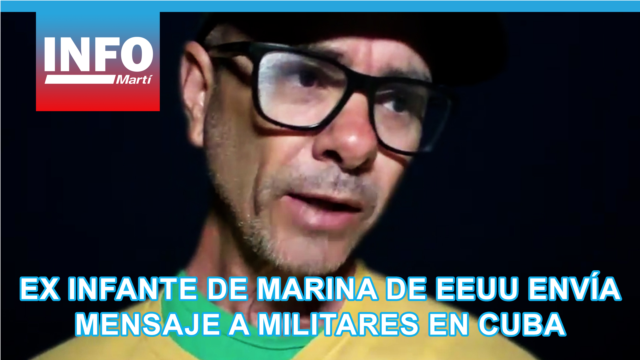 Exinfante de Marina de EEUU envía mensaje a militares en Cuba
 - enero 26, 2026