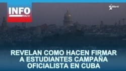 Info Martí | Revelan cómo hacen firmar a estudiantes campaña oficialista en Cuba