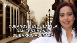 Las voces de Barrio Adentro en Cuba dan testimonio sobre este espacio de Radio Martí