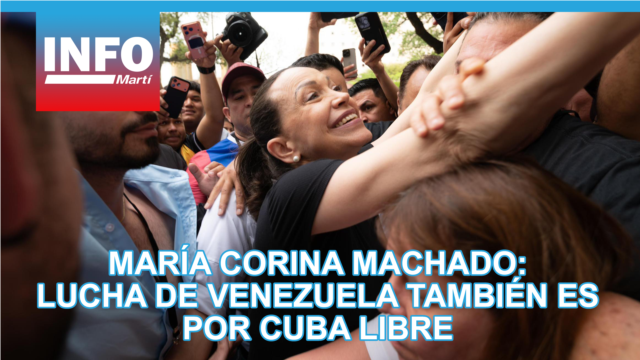 María Corina Machado: la lucha de Venezuela también es por Cuba libre - marzo 25, 2026