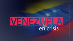 Venezuela en Crisis