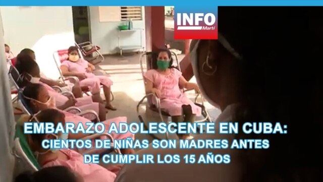 Embarazo adolescente en Cuba: cientos de niñas son madres antes de cumplir los 15 años - agosto 25, 2026