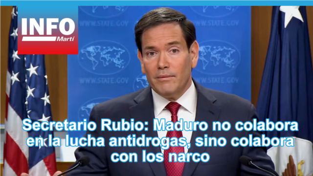 Secretario Rubio: Maduro no colabora en la lucha antidrogas, sino colabora con los narco - diciembre 19, 2025