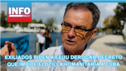 Exiliados piden a EEUU derogar decreto que impide flotilla humanitaria a Cuba.